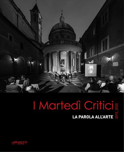 I martedì critici. La parola all'arte 2015-2020 - Alberto Dambruoso - copertina