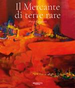 Marco Cingolani. Il mercante di terre rare. Ediz. illustrata