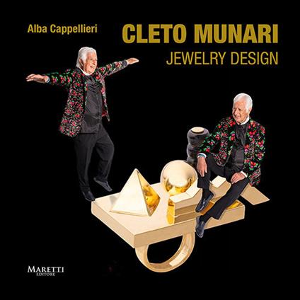 Cleto Munari. Jewelry Design. Ediz. italiana e inglese - Alba Cappellieri - copertina