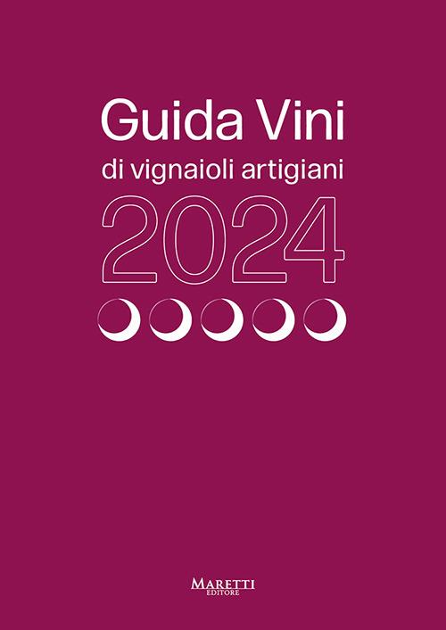 Guida vini di vignaioli artigiani 2024 - Sabatino Sorrentino,Pierluigi Gorgoni - copertina