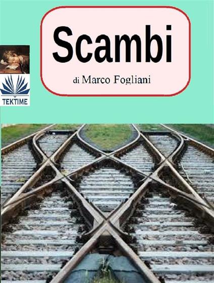 Scambi - Marco Fogliani - ebook