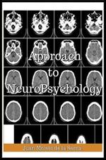 Approach to Neuropsychology