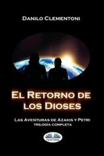 El retorno de los dioses. Las aventuras de Azakis y Petri