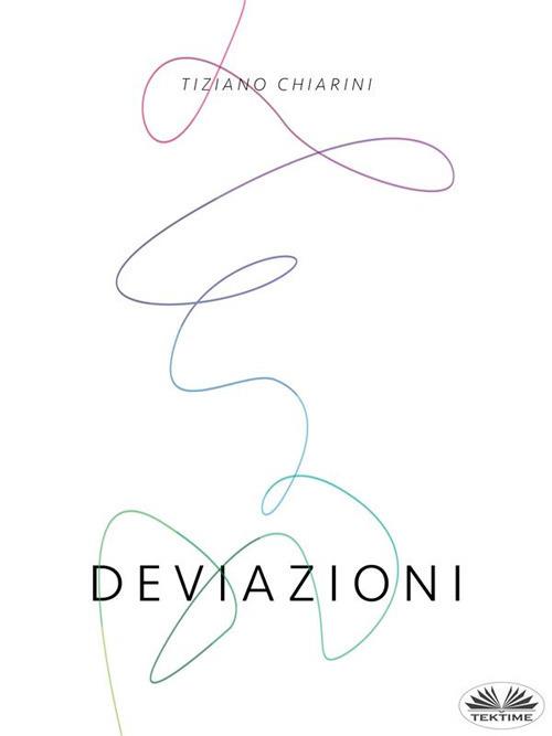 Deviazioni - Tiziano Chiarini - ebook