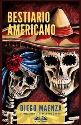 Bestiario americano - Diego Maenza - copertina
