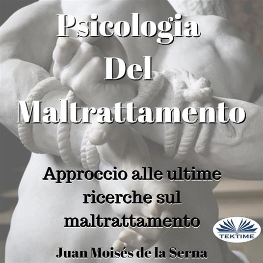 Psicologia Del Maltrattamento