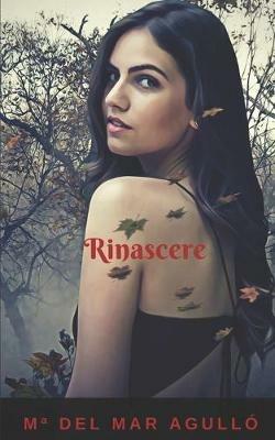 Rinascere - Maria Del Mar Agulló - copertina