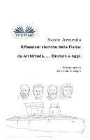 Riflessioni storiche della fisica: da Archimede, ..., Einstein a oggi