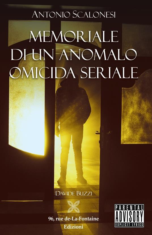 Antonio Scalonesi. Memoriale di un anomalo omicida seriale - Davide Buzzi - copertina