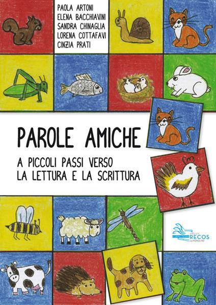 Parole amiche. A piccolo passi verso la lettura e la scrittura - copertina