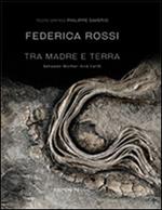 Tra madre e terra-Between mother and earth