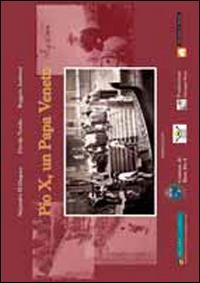 Pio X, un papa veneto - Alejandro M. Dieguez,Davide Nordio,Ruggero Ambrosi - copertina