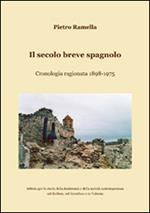 Il secolo breve spagnolo. Cronologia ragionata 1898-1975