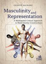 Masculinity and representation. A multimodal critical discourse approach to male identity constructions