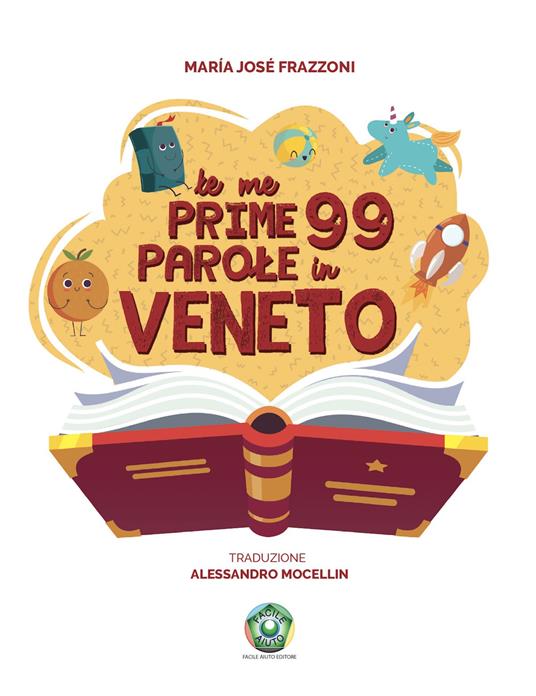 Le me prime 99 parole in Veneto. Ediz. illustrata - María José Frazzoni - copertina