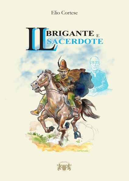 Il brigante e il sacerdote - Elio Cortese - copertina