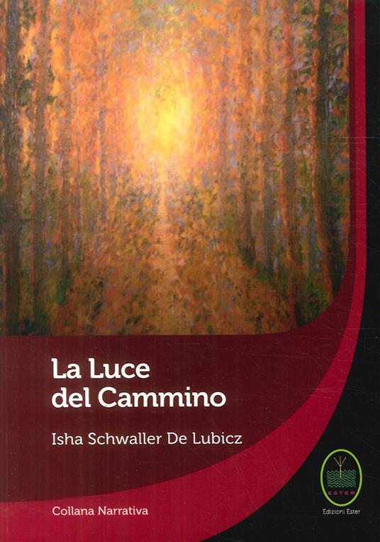 La luce del cammino - Isha Schwaller de Lubicz - copertina