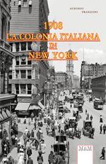 La colonia italiana in New York 1908