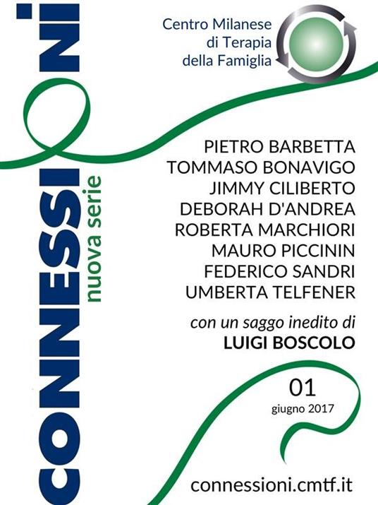 Connessioni. Rivista di consulenza e ricerca sui sistemi umani. Nuova serie (2017). Vol. 1 - Centro milanese di terapia della famiglia - ebook