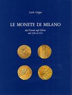 Le monete di Milano dai Visconti agli Sforza dal 1329 al 1535