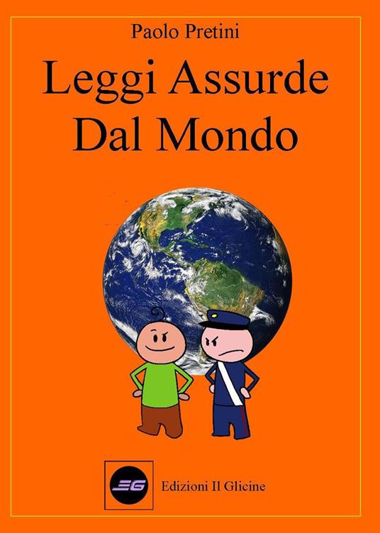 Leggi assurde dal mondo - Paolo Pretini - copertina
