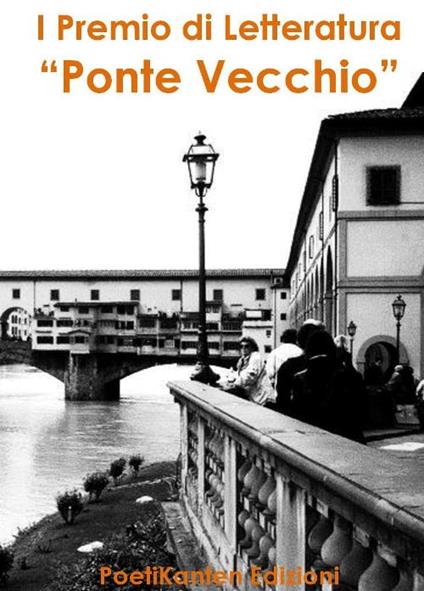 Antologia del 1° premio di letteratura «Ponte Vecchio» - copertina