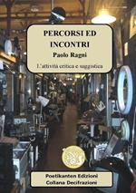 Percorsi ed incontri. L'attività critica e saggistica