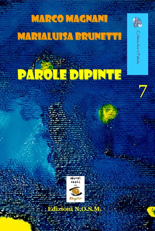 Parole dipinte - Marco Magnani,Marialuisa Brunetti - copertina