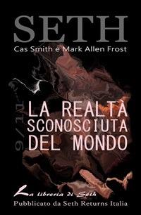 La realtà sconosciuta del mondo - Mark Allen Frost,Cas Smith,Graziana M. F. Barsocchi - ebook