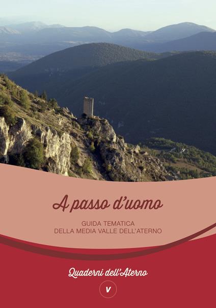 A passo d'uomo. Guida tematica della media valle dell'Aterno. Ediz. italiana e inglese - copertina