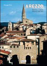 Arezzo storia e arte. Ediz. italiana e inglese