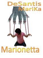 Puppet. Marionetta. La vera storia di MariKa DeSantis