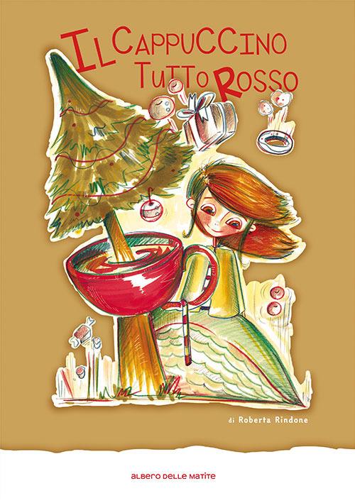 Il cappuccino tutto rosso - Roberta Rindone - copertina