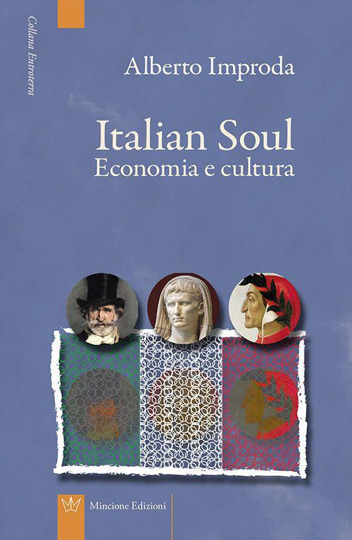 Italian soul. Economia e cultura - Alberto Improda - copertina