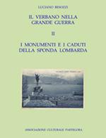 Il Verbano nella grande guerra. I caduti e i monumenti. Vol. 2: monumenti e i caduti della sponda lombarda , I.