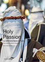 Holy passion. La settimana santa in Puglia. Ediz. italiana e inglese