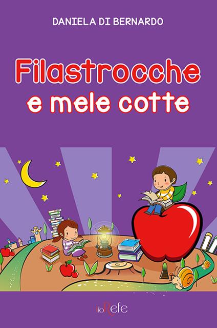 Filastrocche e mele cotte - Daniela Di Bernardo - copertina