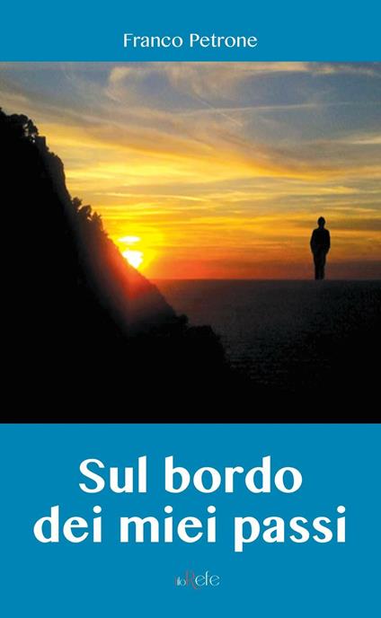 Sul bordo dei miei passi - Franco Petrone - copertina