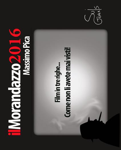 Il Morandazzo 2016. I grandi film in tre righe - Massimo Pica - copertina