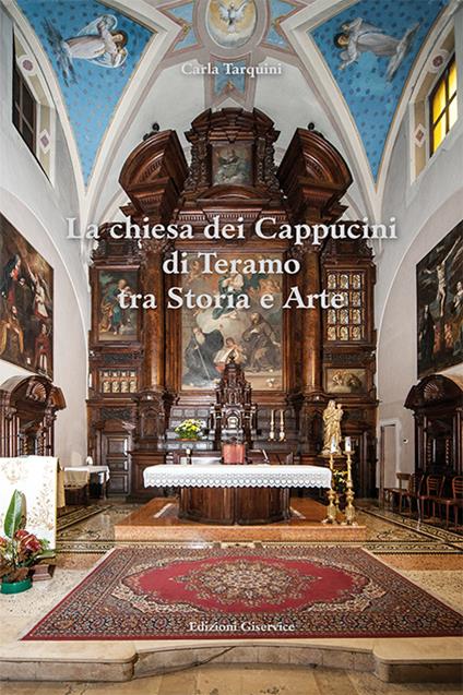 La chiesa dei Cappuccini di Teramo tra storia e arte - Carla Tarquini - copertina