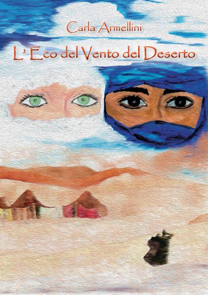 L' eco del vento del deserto - Carla Armellini - copertina