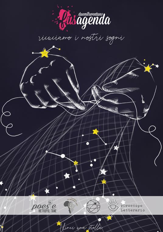 FusAgenda 2021. Ricuciamo i nostri sogni Ester Trevisan Libro FUS Edizioni | IBS FusAgenda 2021. Ricuciamo i nostri sogni Ester Trevisan Libro FUS Edizioni | IBS