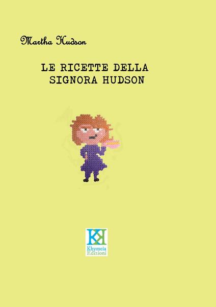 Le ricette della signora Hudson - Martha Hudson - copertina