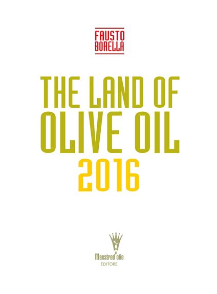 The land of olive oil 2016 - Fausto Borella - copertina