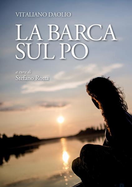 La barca sul Po - Stefano Rotta - copertina