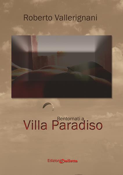 Bentornati a Villa Paradiso - Roberto Vallerignani - copertina