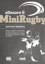 Allenare il minirugby. Spunti per avvicinare i bambini al gioco del rugby