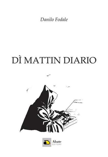 Dì mattin diario - Danilo Fodale - copertina