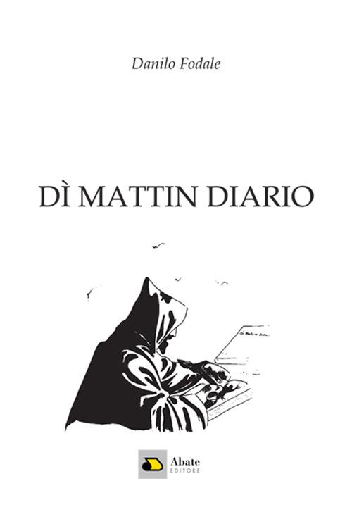 Dì mattin diario - Danilo Fodale - copertina