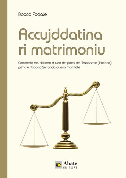 Accujddatina di matrimoniu. Testo siciliano - Rocco Fodale - copertina